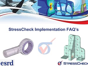 StressCheck Implementation & Numerical Simulation FAQ's