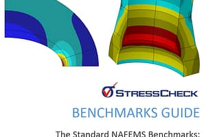 StressCheck Results for “The Standard NAFEMS Benchmarks: Linear Elastic Tests” Are Now Available