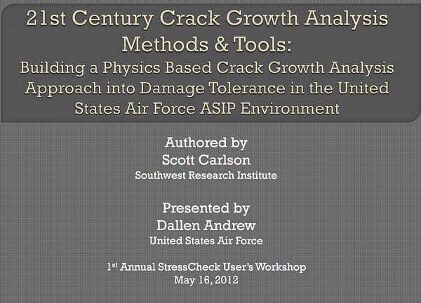 Conference Presentation: 21st Century Crack Growth Analysis Methods and Tools