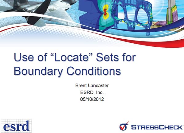 Helpful Hints and Tips: Defining Sets by "Locate" to Assign Boundary Conditions