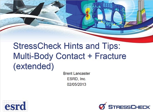 Helpful Hints and Tips: Multi-Body Contact + Fracture