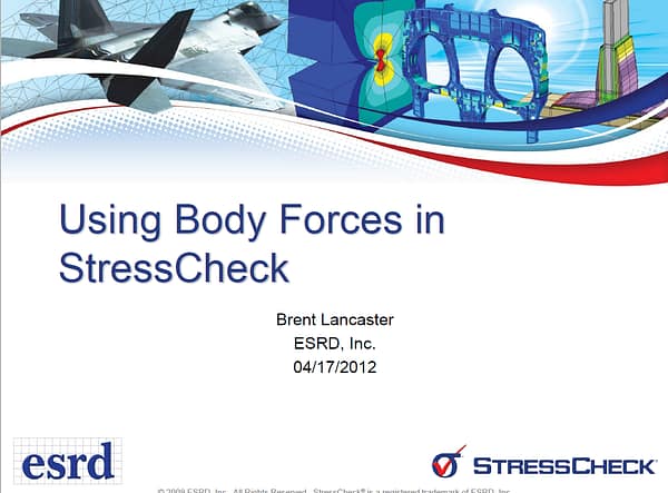Helpful Hints and Tips: Using Body Forces in StressCheck