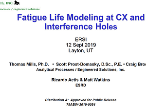 Fatigue Life Modeling at CX and Interference Holes (from ERSI Workshop 2019)