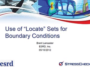 Helpful Hints and Tips: Defining Sets by "Locate" to Assign Boundary Conditions