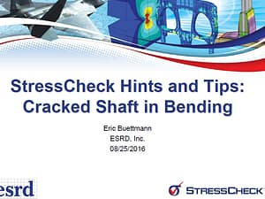 Helpful Hints and Tips: Cracked Shaft in Bending