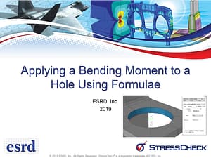 Helpful Hints and Tips: Applying a Bending Moment to a Hole Using Formulae