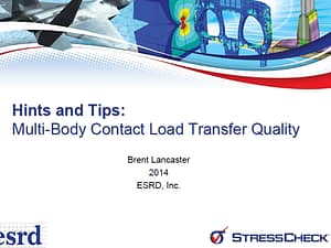 Helpful Hints and Tips: Multi-Body Contact Load Transfer Quality